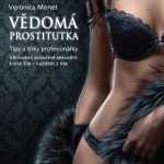 Veronica Monet: Vědomá prostitutka