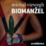 Michal Viewegh - Biomanžel