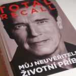 Arnold Schwarzenegger – Total Recall – Můj neuvěřitelný životní příběh