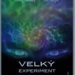 Velký experiment: Skrytá verze pravdy?