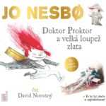 Doktor Proktor a velká loupež zlata - audiokniha