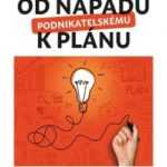 Od nápadu k podnikatelskému plánu