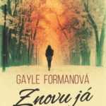 Gayle Formanová - Znovu já