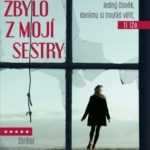 Prvotina Nually Elwood Co zbylo z mojí sestry nabízí napínavý příběh s překvapivým koncem