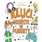 Kluci, neděste se puberty