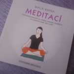Malá kniha meditací: V malosti života objevíte velkolepé chvíle!