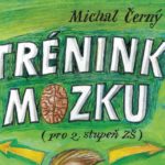 Michal Černý: Trénink mozku pro 2. stupeň ZŠ