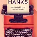 Neobvyklý typ - literární debut Toma Hankse