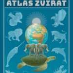 Světový atlas zvířat – úžasný velkoformátový atlas zvířat