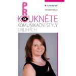 Prokoukněte komunikační styly druhých - velice nevšední a inspirativní kniha