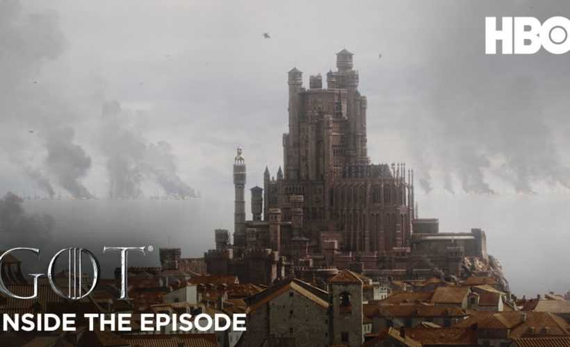 Game Of Thrones Season 8 Episode 5 Inside The Episode Hbo