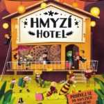 Hmyzí hotel - fascinující život hmyzu v jednom nejmenovaném hotelu