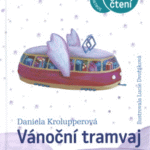 Vánoční tramvaj - 7 kapitol s vánočním čarovným příběhem
