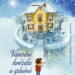 Vánoční hvězda a splněná přání - poetický příběh o malé holčičce