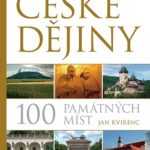České dějiny - 100 památných míst