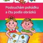 Poslouchám pohádku a čtu podle obrázků - skvělá kniha pro předškoláky
