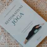 Restorativní jóga – cesta ke zdraví