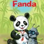 Panda Fanda - pandí divoch Fanda a jeho cesta k umění kung-fu, k naslouchání a skromnosti