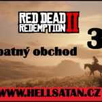 Red Dead Redemption 2 / část 31 / Špatný obchod / 1080 HD / 60 FPS
