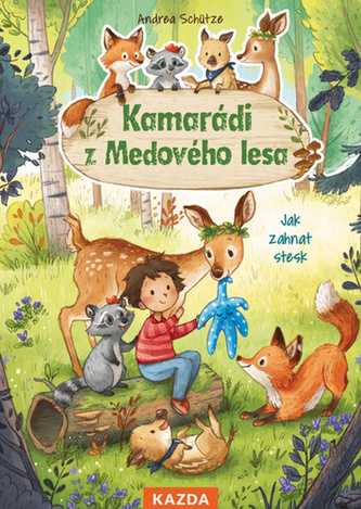 kamaradi z medoveho lesa jak zahnat stesk