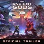 Trailer na DOOM Eternal: The Ancient Gods – Part Two. DLC...