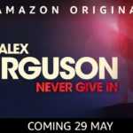 Dokument Sir Alex Ferguson: Never Give In o legendárním trenérovi vyjde na Prime Video 31. května. O čtyři dny dříve film dorazí...
