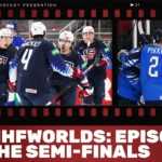 #IIHFWorlds: Episode 2 - The Semi-Finals | #IIHFWorlds 2021