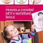 Pravidla chování dětí v mateřské škole - výborná publikace pro všechny učitelky