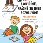 Když jazýčkem zacvičíme, krásně se hned rozmluvíme - pohádky pro logopedickou prevenci