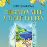 Citrónová vůně a jemné polibky - úžasná dovolená u moře