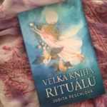 Judita Peschlová: Velká kniha rituálů