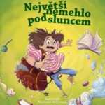 Největší nemehlo pod sluncem