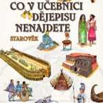 Co v učebnici dějepisu nenajdete-starověk